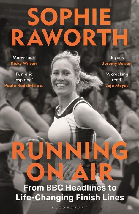 Text in kräftigem Orange: "SOPHIE RAWORTH", "RUNNING ON AIR". Schwarz-Weiß-Foto: Frau lächelnd beim Laufen.