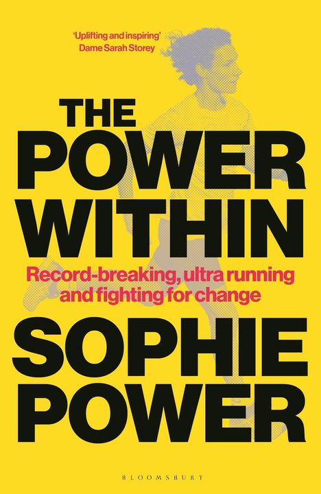 „The Power Within“; Lob von Dame Sarah Storey; "Record-breaking, ultra running and fighting for change"; gelbes Cover.
