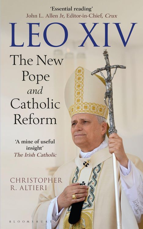 Text: “Essential reading” – LEO XIV – The New Pope and Catholic Reform – Christopher R. Altieri. Ein Papst in festlicher Kleidung.