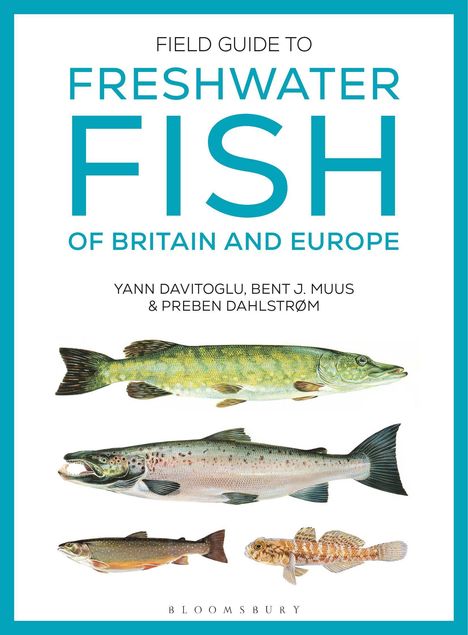 Titel: "Field Guide to Freshwater Fish of Britain and Europe". Fischillustrationen. Autoren: Yann Davitoglu, Bent J. Muus.