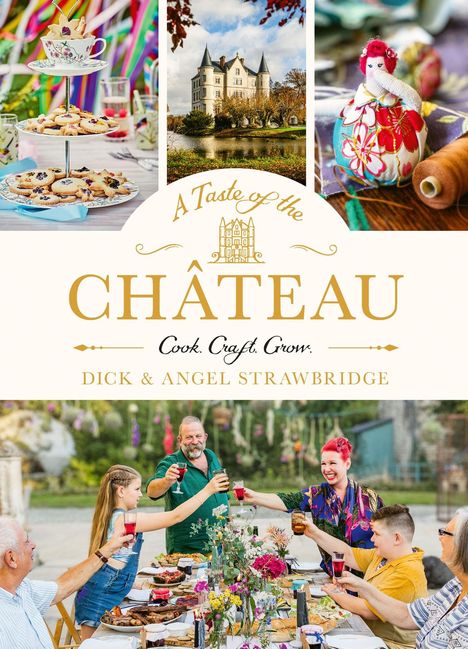 Dick Strawbridge  An: Recipes From The Chateau, Buch