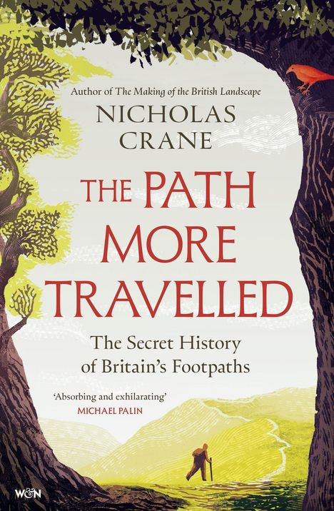 "Nicholas Crane, The Path More Travelled, The Secret History of Britain’s Footpaths." Illustration: Wanderer auf grünem Pfad.