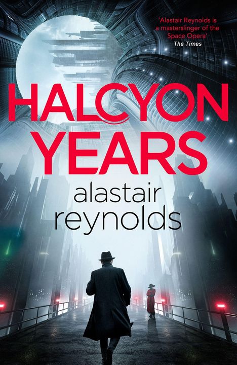 Alastair Reynolds: Halcyon Years, Buch