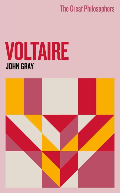 John Gray: The Great Philosophers: Voltaire, Buch
