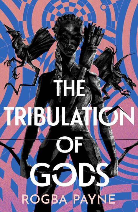 "The Tribulation of Gods" und "Rogba Payne". Illustration: Dunkle Figur mit Pfeilen, umgeben von Drachen, vor spiralförmigem Hintergrund.