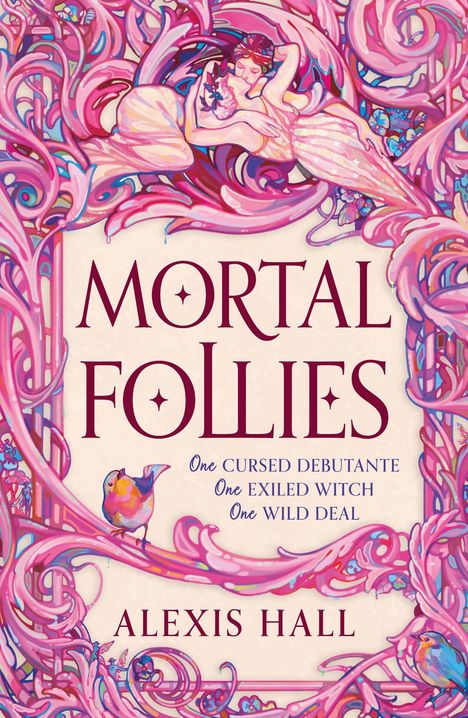 Alexis Hall: Mortal Follies, Buch