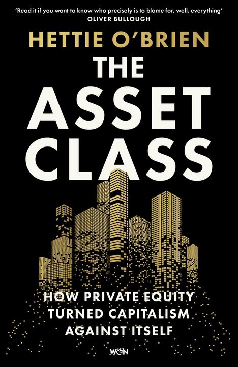 „Hettie O'Brien: The Asset Class“ mit Untertitel über Private Equity. Silhouette einer goldenen Skyline auf schwarzem Hintergrund.