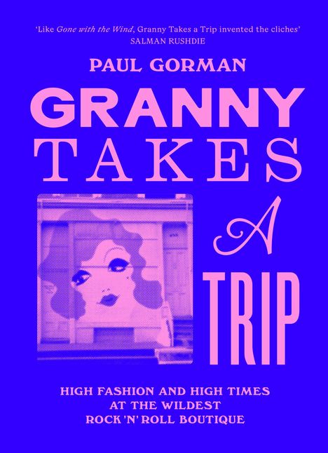 Paul Gorman: Granny Takes a Trip, Buch