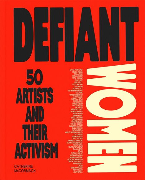 "DEFIANT WOMEN: 50 Artists and Their Activism" in schwarzer Schrift, Künstlernamen aufgezählt, roter Hintergrund.