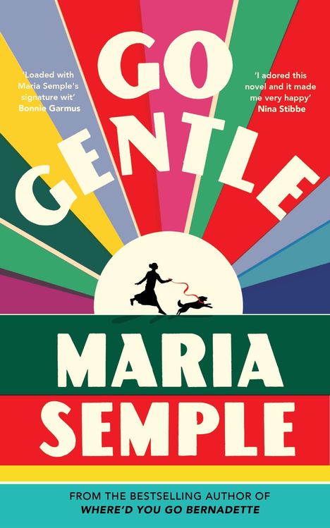 Oben steht "GO GENTLE", unten "MARIA SEMPLE". Silhouette einer Frau mit Hund, strahlenförmiger Regenbogenhintergrund.