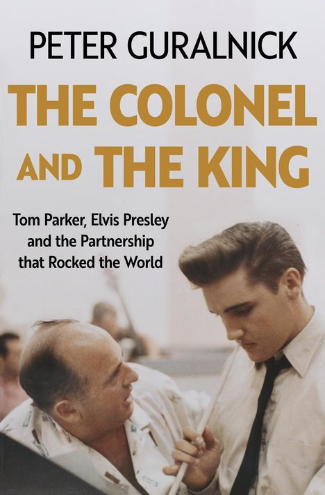 Peter Guralnick: The Colonel and the King, Buch