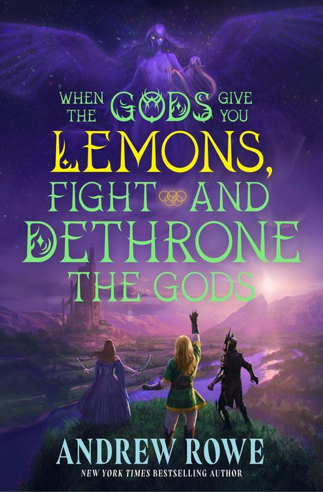 "When the Gods give you lemons, fight and dethrone the Gods" in leuchtenden Farben. Drei Menschen blicken auf eine Landschaft.