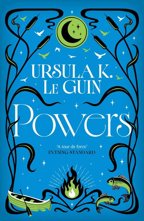 „URSULA K. LE GUIN Powers“ auf blauem Hintergrund, schwarze Pflanzenmuster, grüner Mond, Vögel, grüne Flammen.