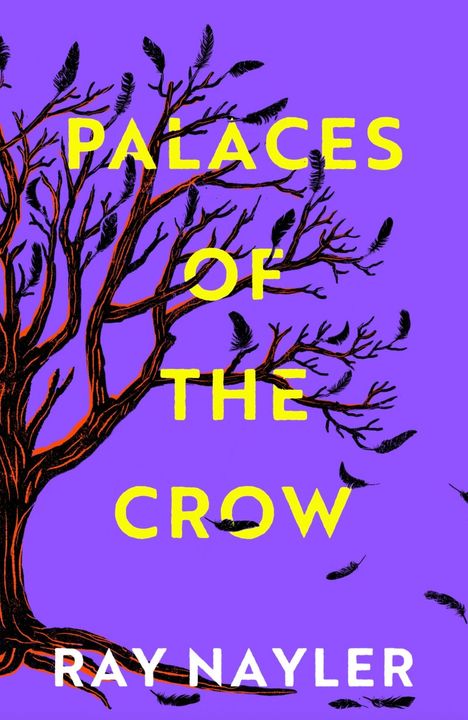 Text: "Palaces of the Crow - Ray Nayler". Illustration eines Baumes mit schwarzen Federn auf violettem Hintergrund.