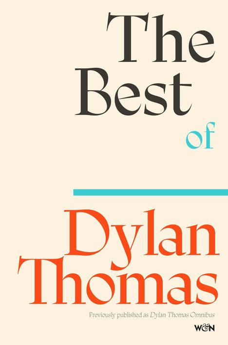 „The Best of Dylan Thomas“, große schwarze und orangefarbene Schrift auf cremefarbenem Hintergrund. Minimalistisches Design.