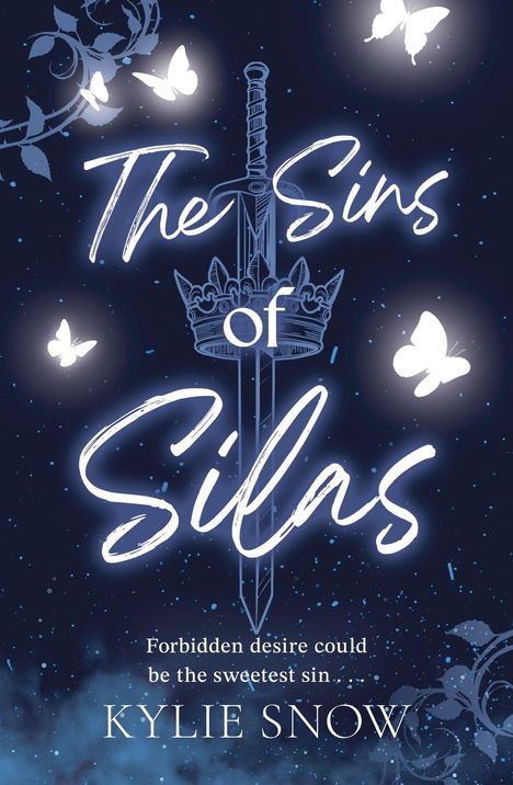 „The Sins of Silas“ und „Forbidden desire could be the sweetest sin“. Schwert mit Krone, umgeben von leuchtenden Schmetterlingen.