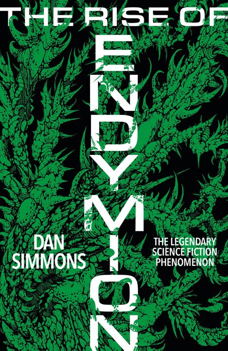 "The Rise of Endymion", Dan Simmons. Grüne, organische Muster auf schwarzem Hintergrund.