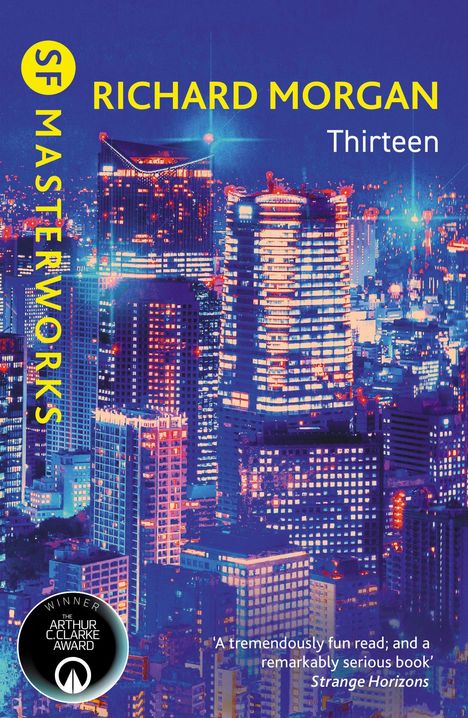 Text: "Richard Morgan, Thirteen, SF Masterworks." Darunter ein Stadtbild mit leuchtenden Hochhäusern bei Nacht.