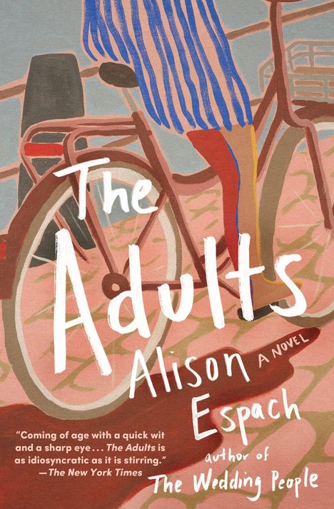 „The Adults, Alison Espach, A Novel“. Illustration eines Fahrrads und einer Person im gestreiften Rock.