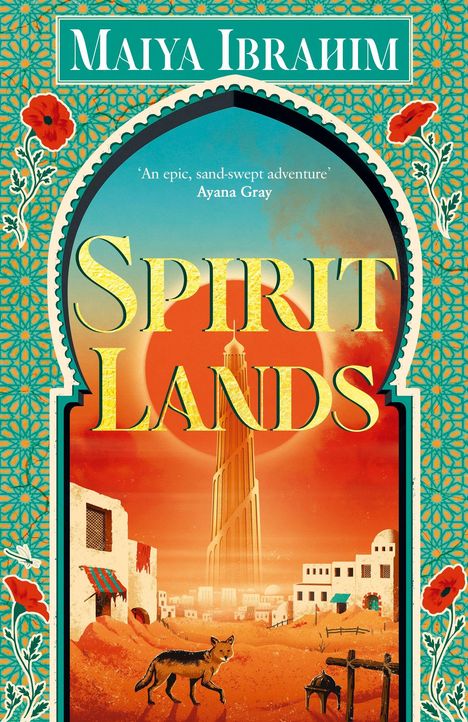 „Spirit Lands“ steht in gelber Schrift, Hintergrund zeigt Wüste, Gebäude, einen Hund, blau-rotes Ornament, rote Blumen.