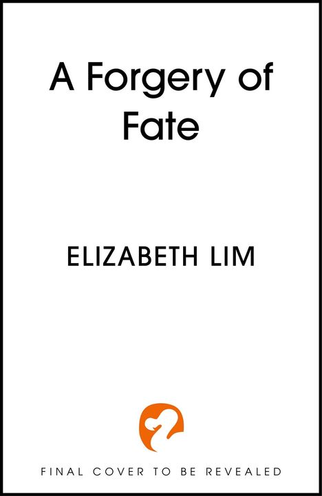 Elizabeth Lim: A Forgery of Fate, Buch