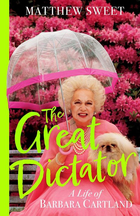 Matthew Sweet, The Great Dictator, A Life of Barbara Cartland. Frau in Rosa mit Regenschirm, umgeben von Blumen. Hund dabei.