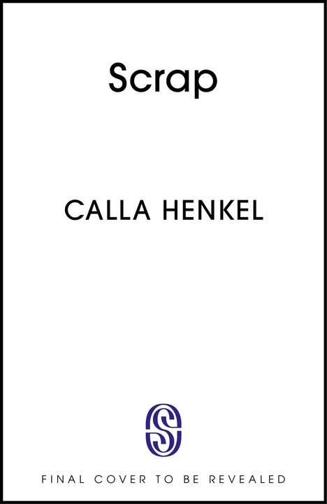 Calla Henkel: Scrap, Buch