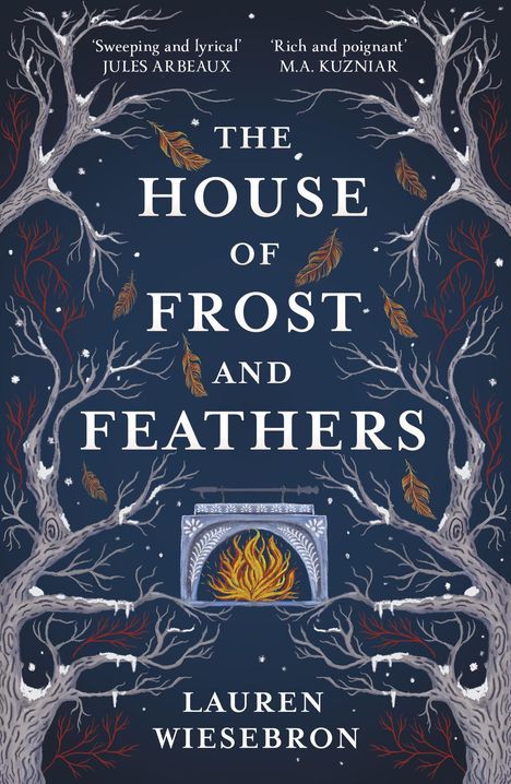 Text: "The House of Frost and Feathers, Lauren Wiesebron." Illustration von Schneebedeckten Bäumen und Kaminfeuer.