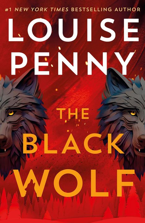 Text: "LOUISE PENNY" und "THE BLACK WOLF". Zwei stilisierte Wolfsbilder auf rotem Hintergrund.