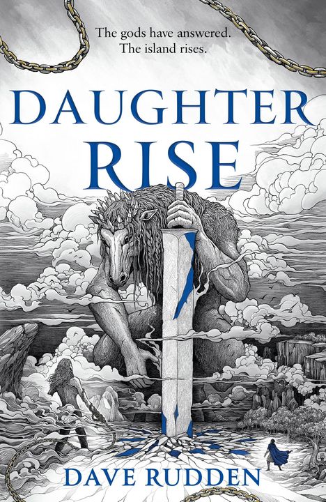 Text: "The gods have answered. The island rises. DAUGHTER RISE. DAVE RUDDEN." Illustration: Eine Figur hält ein Schwert.