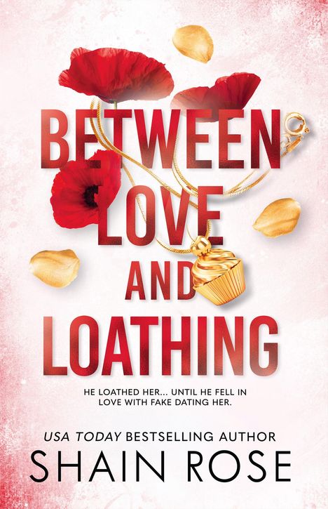 Shain Rose: Between Love And Loathing, Buch