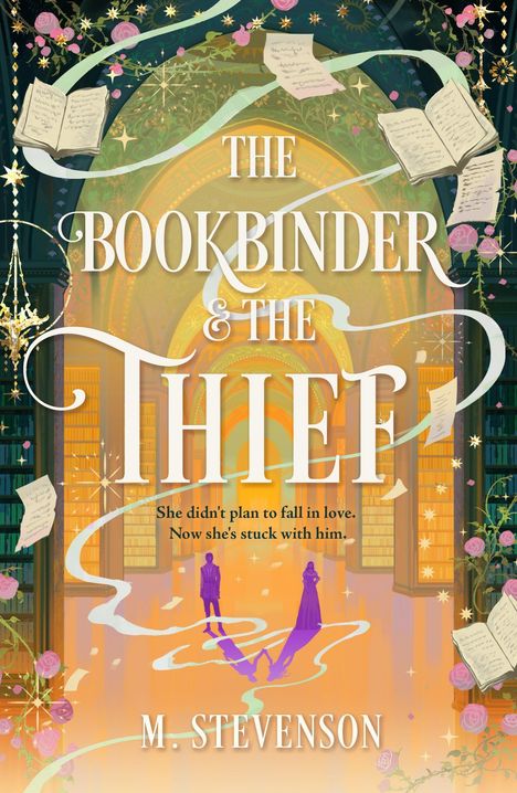 "The Bookbinder & The Thief. She didn't plan to fall in love. Now she's stuck with him." Bühnenbild mit Büchern und Blumen.