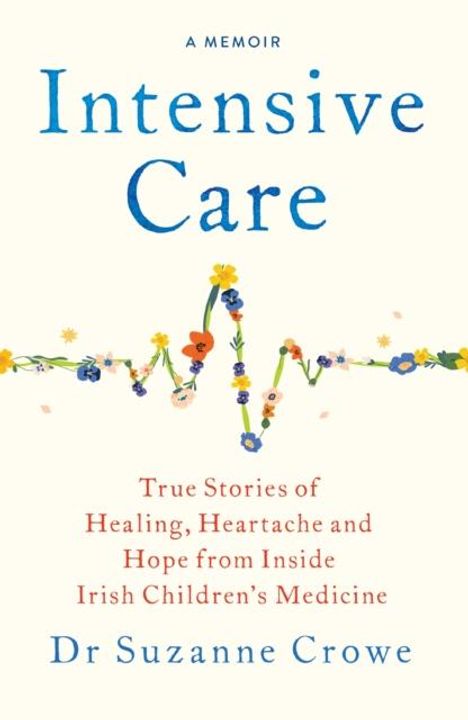 Suzanne Crowe: Intensive Care, Buch