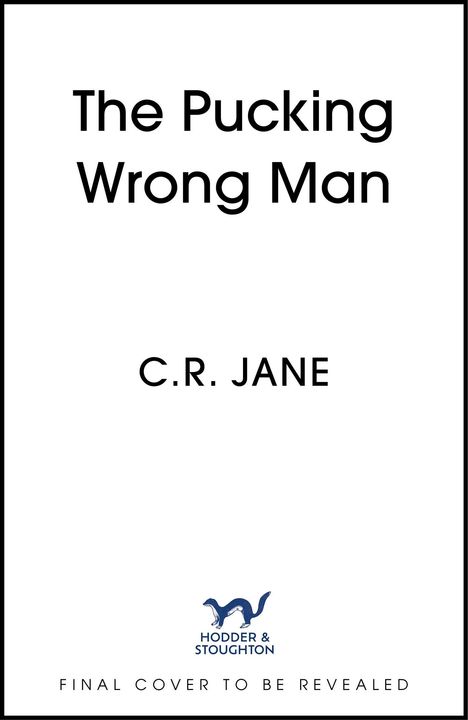 C. R. Jane: The Pucking Wrong Man, Buch