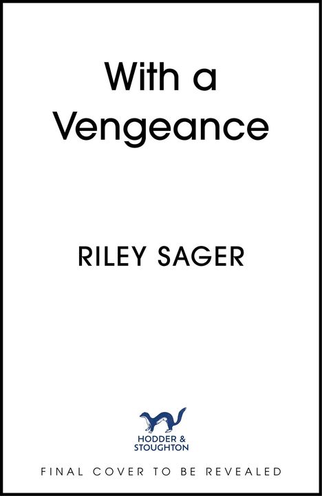 Riley Sager: With a Vengeance, Buch