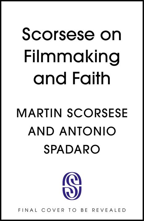 Martin Scorsese: Scorsese on Filmmaking and Faith, Buch