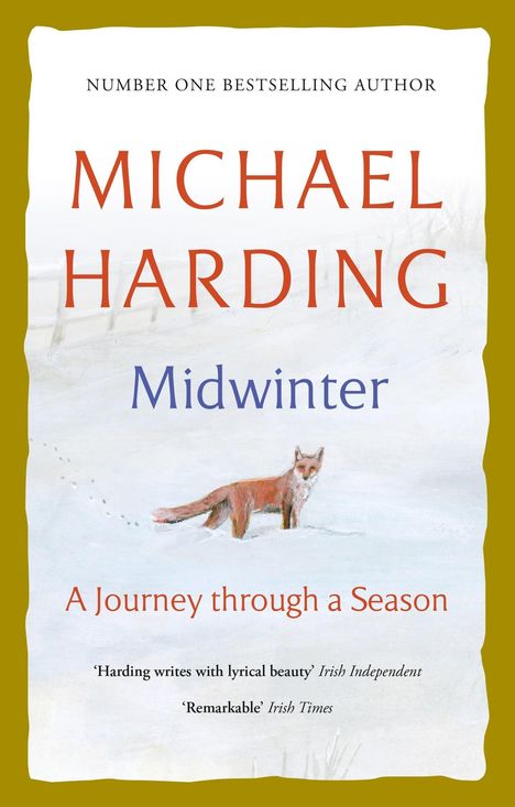 „NUMBER ONE BESTSELLING AUTHOR MICHAEL HARDING Midwinter A Journey through a Season.“ Illustration: Ein Fuchs im Schnee.