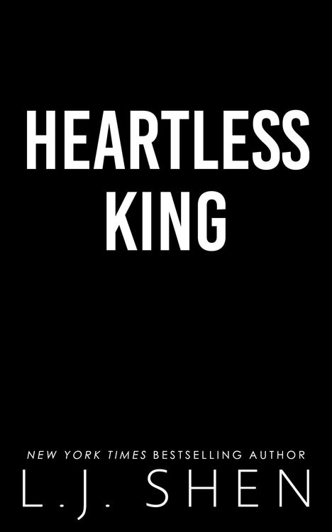 Text: "Heartless King, New York Times Bestselling Author L.J. Shen." Schwarzer Hintergrund, weiße Schrift.