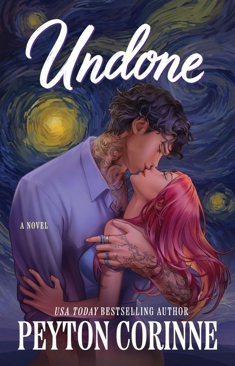 „Undone“, „A Novel“, „USA Today Bestselling Author Peyton Corinne“. Illustration: Ein Paar küsst sich leidenschaftlich.