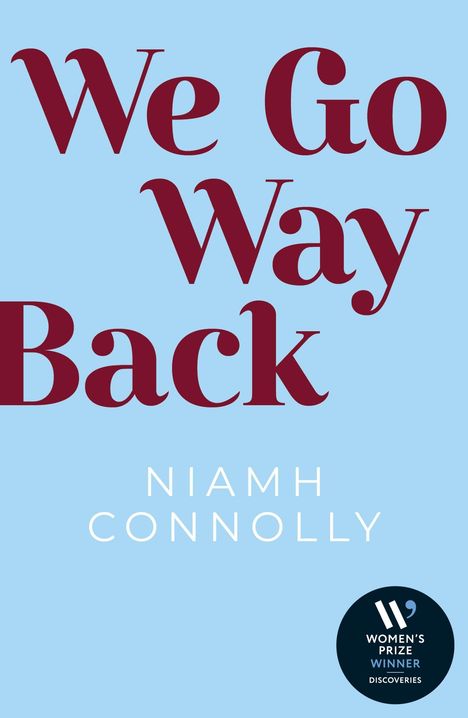 "We Go Way Back" in großer Schrift, darunter "Niamh Connolly". Unten rechts ein Logo: "Women's Prize Winner Discoveries".