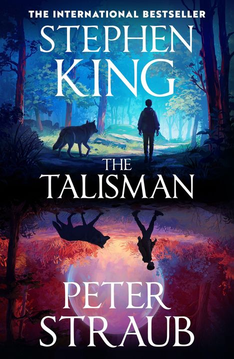 "The International Bestseller", "Stephen King", "The Talisman", "Peter Straub". Waldlandschaft mit einer Person und einem Wolf.