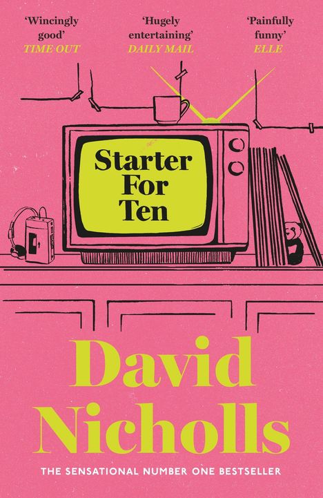 „Starter For Ten“ in gelbem Rechteck auf altem Fernseher. Autor: David Nicholls. Zitate: 'Hugely entertaining', 'Painfully funny'.