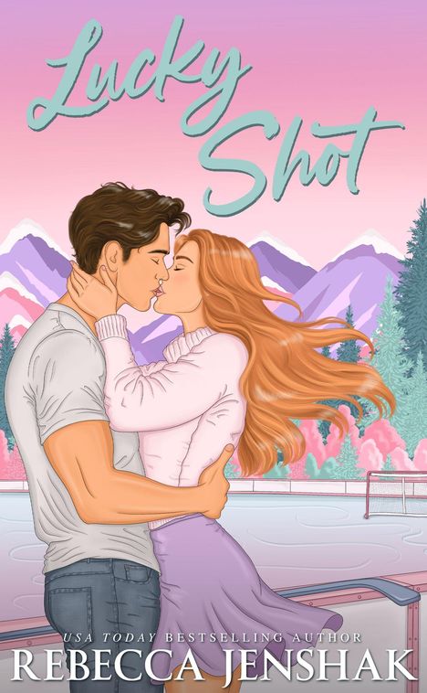 "Lucky Shot" oben, "Rebecca Jenshak" unten. Illustration: Paar küsst sich vor Bergkulisse, Mädchen im rosa Pulli.