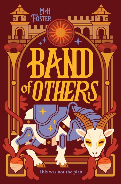 M.H. Foster, BAND of OTHERS, This was not the plan. Illustration eines Ziegenwesens in Rüstung, umgeben von Burgelementen.