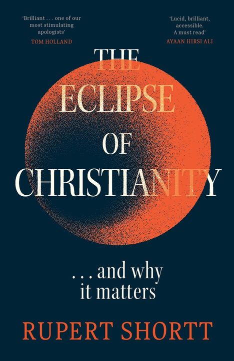 Rupert Shortt: The Eclipse of Christianity, Buch