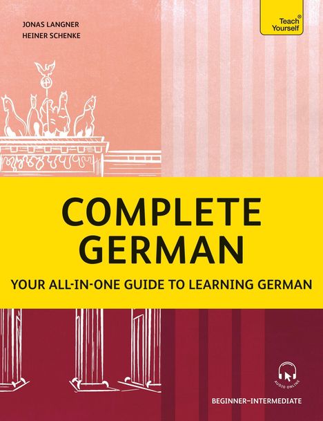 "COMPLETE GERMAN: Your all-in-one guide to learning German." Oben links Namen, oben rechts gelbes "Teach Yourself"-Logo, unten Skizze.