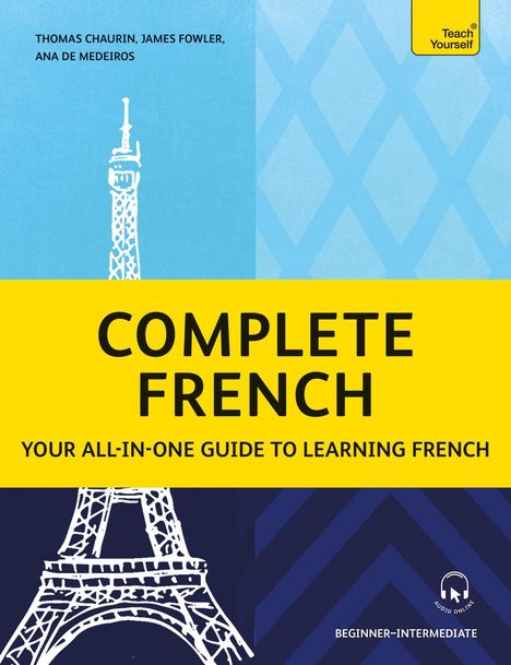 „COMPLETE FRENCH“ und „YOUR ALL-IN-ONE GUIDE TO LEARNING FRENCH“ sind in Schwarz auf Gelb. Illustration des Eiffelturms.