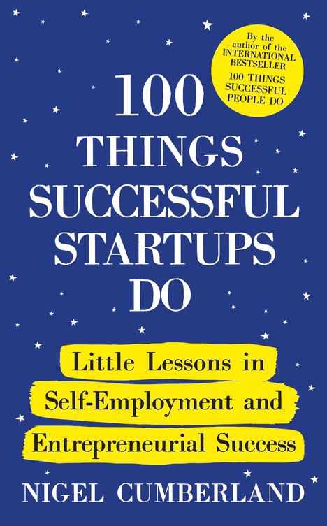 „100 Things Successful Startups Do: Little Lessons in Entrepreneurial Success“ von Nigel Cumberland; blauer Hintergrund mit Sternen.