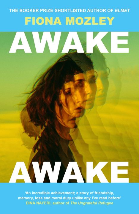 Text: "FIONA MOZLEY, AWAKE." Verschwommene Frauengesichter in Gelb- und Grüntönen vor unscharfem Hintergrund.