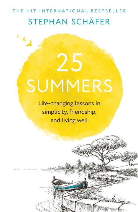 Text: "25 Summers. Life-changing lessons in simplicity, friendship, and living well." Illustration: Boot, Seeufer, Bäume.